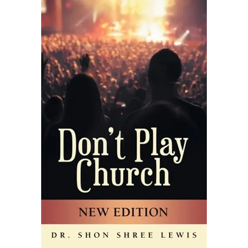 Don't Play Church: New Edition - Paperback