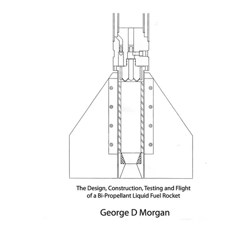 Design, Construction, Testing, and Flight of a Liquid Propellant Rocket - Paperback
