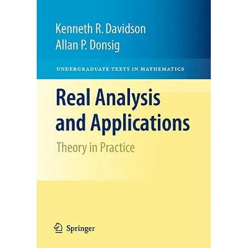 Real Analysis and Applications: Theory in Practice - Hardcover