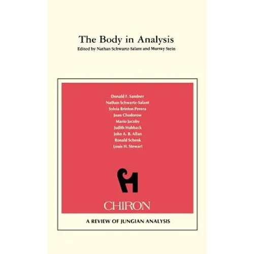 The Body in Analysis {Chiron Clinical Series) - Hardcover