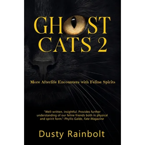 Ghost Cats 2: More Afterlife Encounters with Feline Spirits - Paperback