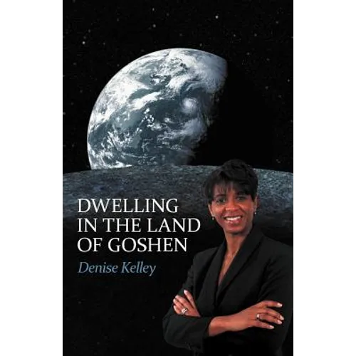 Dwelling in the Land of Goshen - Paperback