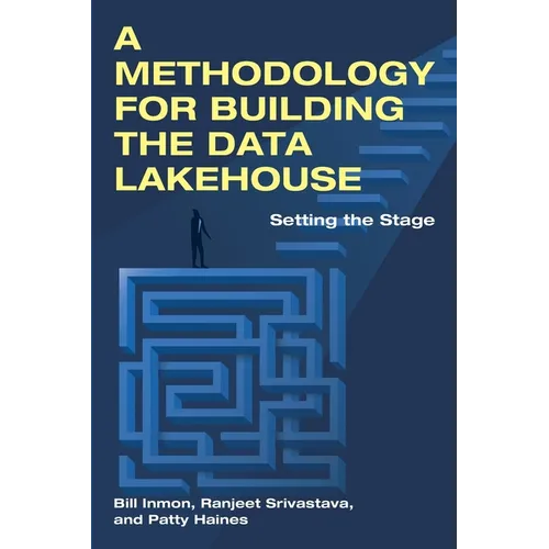 A Methodology for Building the Data Lakehouse - Paperback