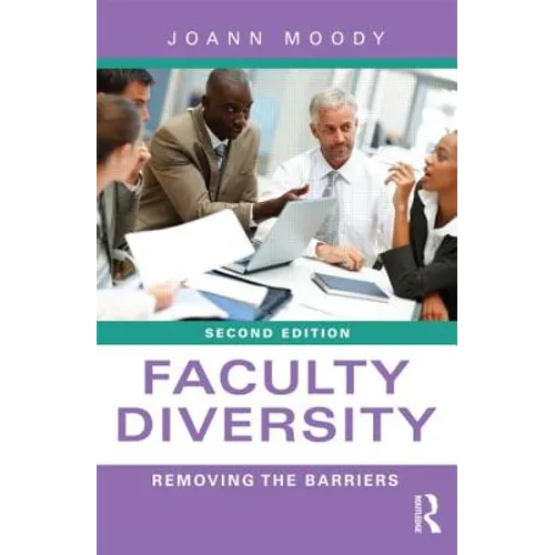 Faculty Diversity: Removing the Barriers - Paperback