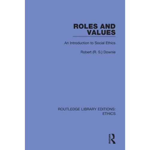 Roles and Values: An Introduction to Social Ethics - Paperback