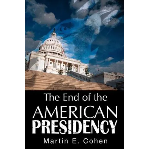 The End of the American Presidency - Paperback