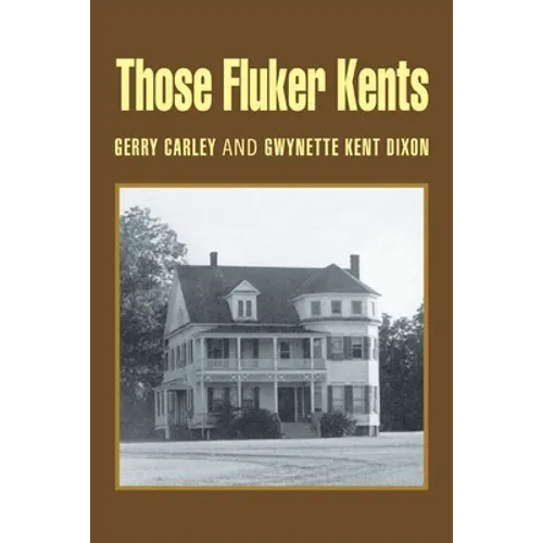 Those Fluker Kents - Paperback
