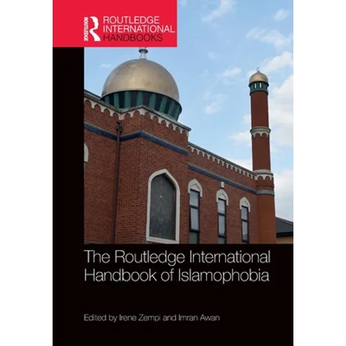 The Routledge International Handbook of Islamophobia - Paperback