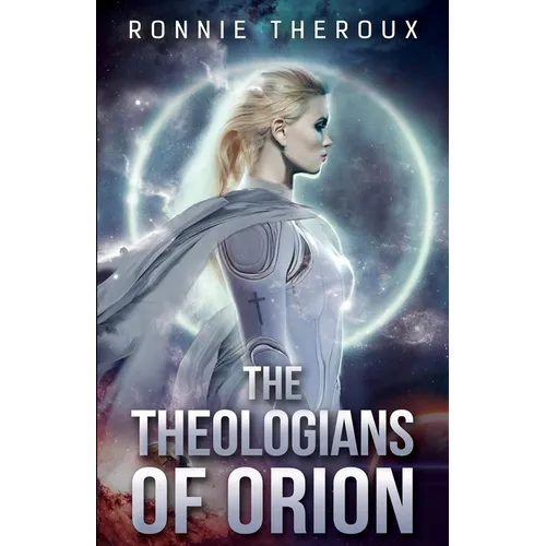 The Theologians of Orion - Paperback