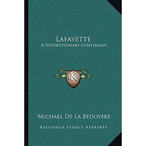 Lafayette: A Revolutionary Gentleman - Paperback