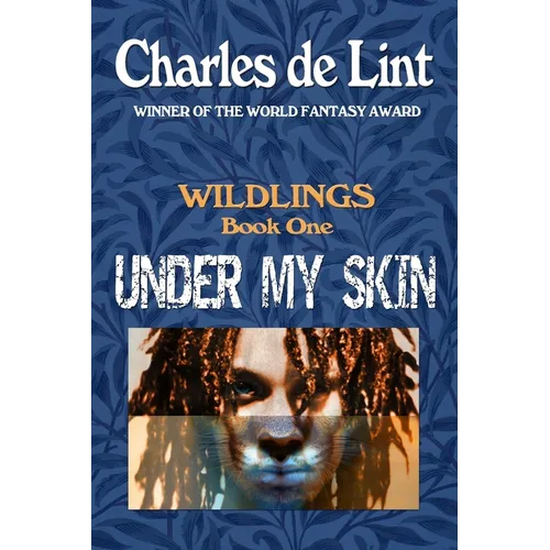 Under My Skin: Wildlings Book 1 - Paperback