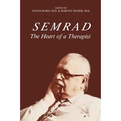 Semrad: The Heart of a Therapist - Paperback