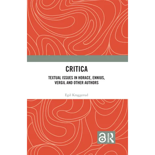 Critica: Textual Issues in Horace, Ennius, Vergil and Other Authors - Paperback