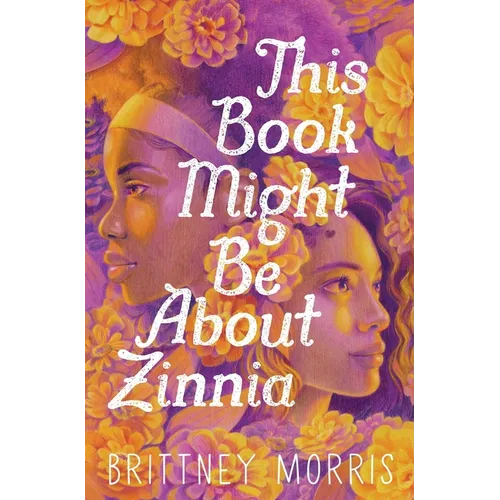 This Book Might Be about Zinnia - Hardcover