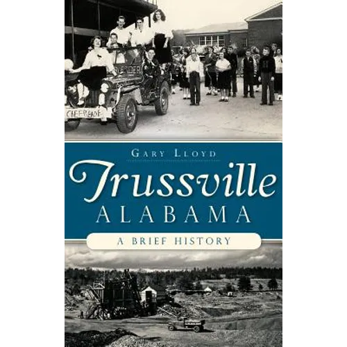 Trussville, Alabama: A Brief History - Hardcover