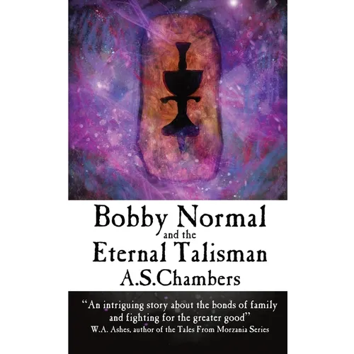 Bobby Normal and the Eternal Talisman - Paperback