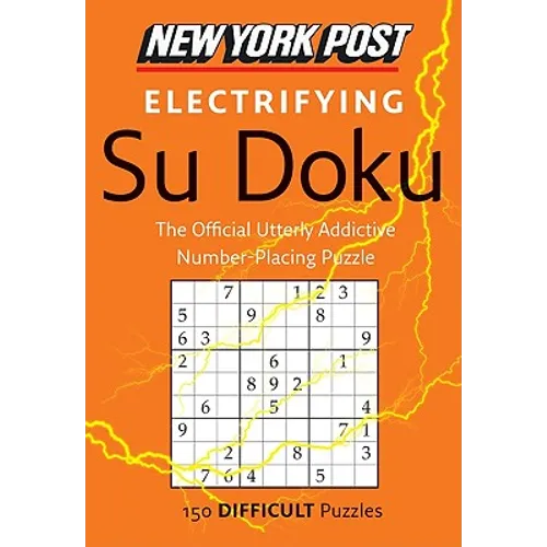 New York Post Electrifying Su Doku: 150 Difficult Puzzles - Paperback