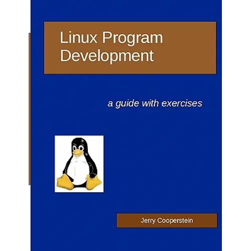 Linux Program Development: a guide with exercises - Paperback