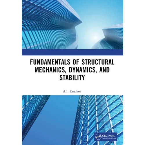 Fundamentals of Structural Mechanics, Dynamics, and Stability - Paperback