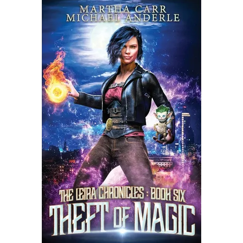 Theft of Magic: The Leira Chronicles Book 6 - Paperback