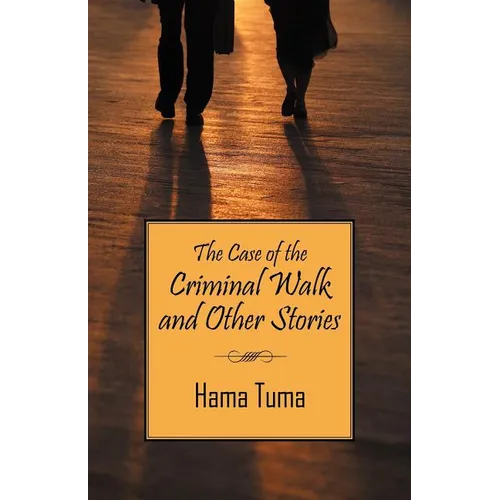 The Case of the Criminal Walk and Other Stories - Paperback