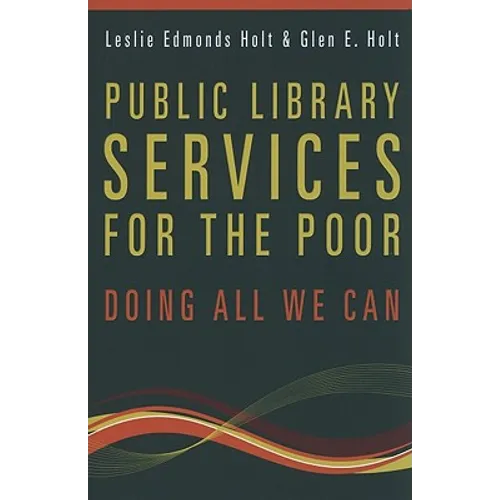 Public Library Services for the Poor: Doing All We Can - Paperback