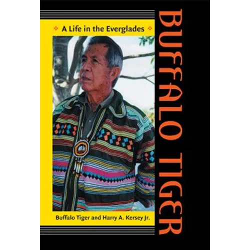 Buffalo Tiger: A Life in the Everglades - Paperback