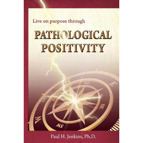 Pathological Positivity - Paperback