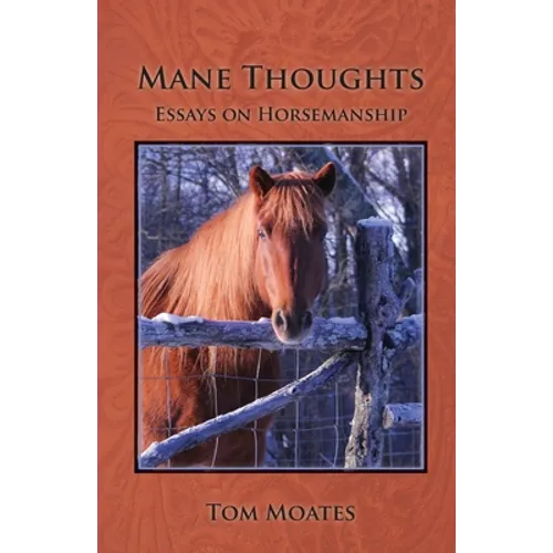 Mane Thoughts, Essays on Horsemanship - Paperback