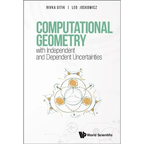 Computational Geometry with Independent and Dependent Uncertainties - Hardcover