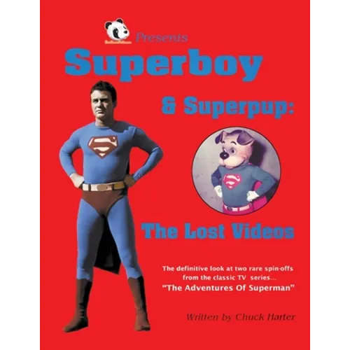 Superboy & Superpup: The Lost Videos - Paperback