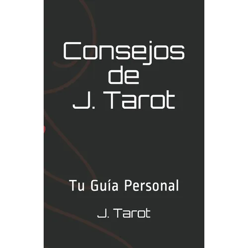 Consejos de J. Tarot - Paperback