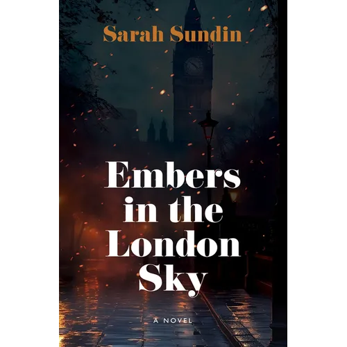 Embers in the London Sky - Library Binding