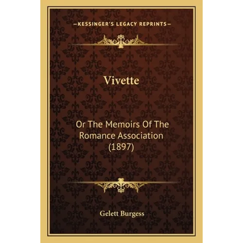 Vivette: Or The Memoirs Of The Romance Association (1897) - Paperback