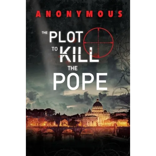 The Plot To Kill The Pope: (Red Mohawk & Bourbon Kid) - Paperback