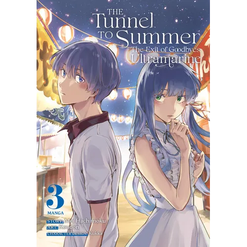 The Tunnel to Summer, the Exit of Goodbyes: Ultramarine (Manga) Vol. 3 - Paperback