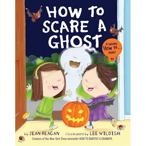 How to Scare a Ghost - Hardcover