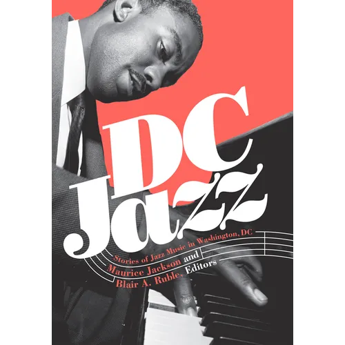 DC Jazz: Stories of Jazz Music in Washington, DC - Hardcover