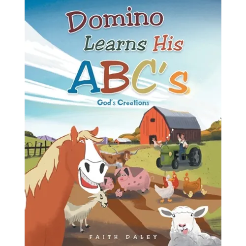 Domino Learns His ABCs: God's Creations - Paperback