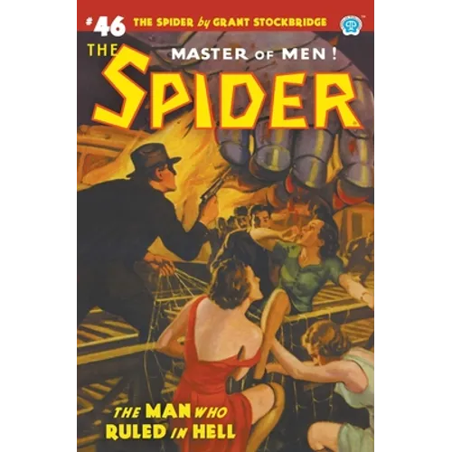 The Spider #46: The Man Who Ruled in Hell - Paperback