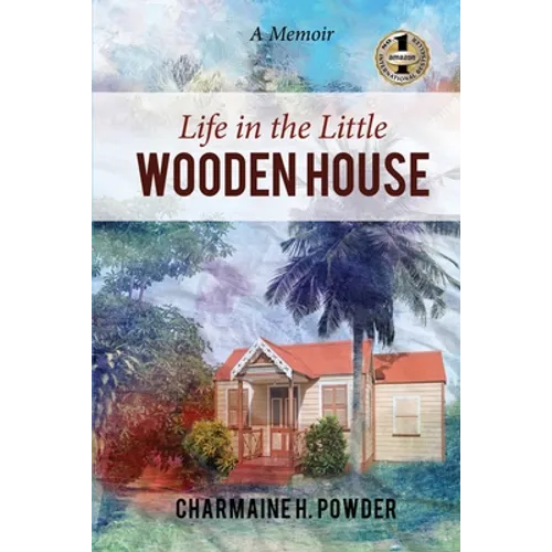 Life in the Little Wooden House: A Memoir - Paperback