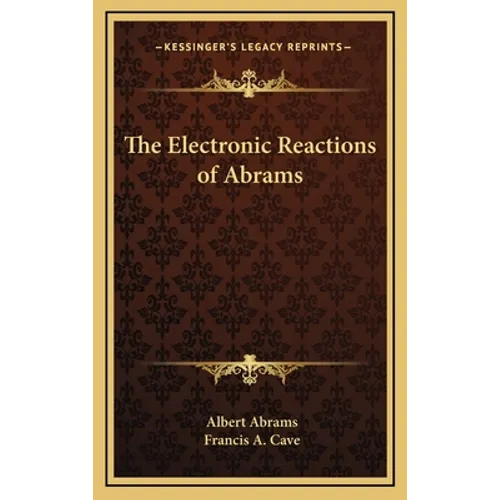 The Electronic Reactions of Abrams - Hardcover