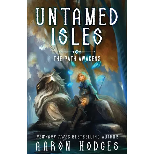 Untamed Isles: The Path Awakens - Paperback