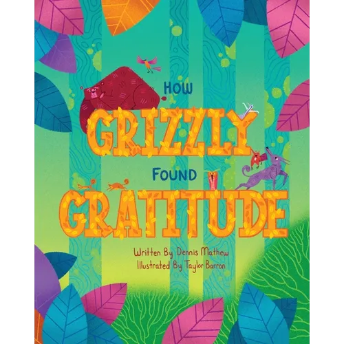 How Grizzly Found Gratitude - Paperback