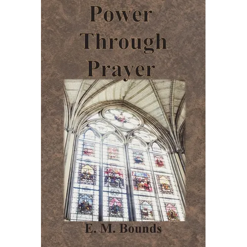 Power Through Prayer - Paperback