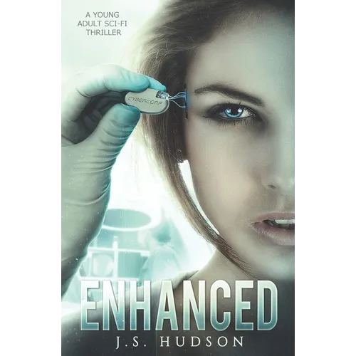 Enhanced: A YA Sci-fi Thriller - Paperback