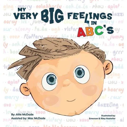 My Very Big Feelings In ABC's - Hardcover