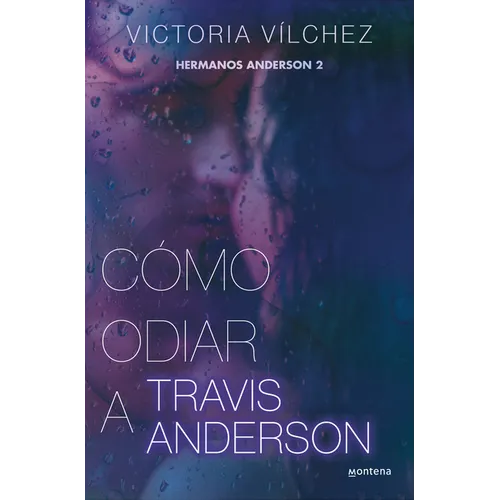 Cómo Odiar a Travis Anderson / How to Hate Travis Anderson - Paperback