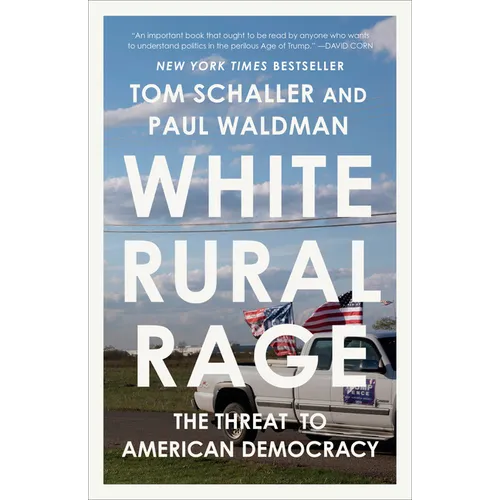 White Rural Rage: The Threat to American Democracy - Paperback