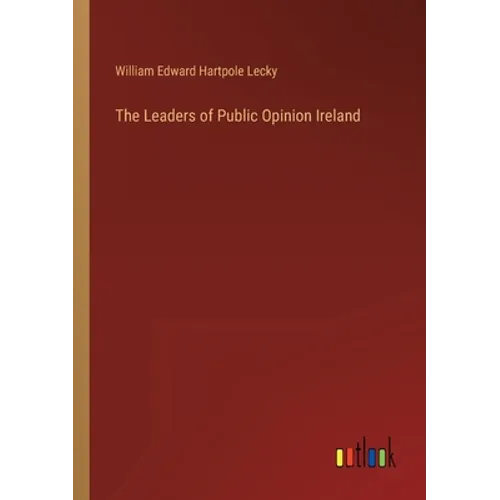 The Leaders of Public Opinion Ireland - Paperback